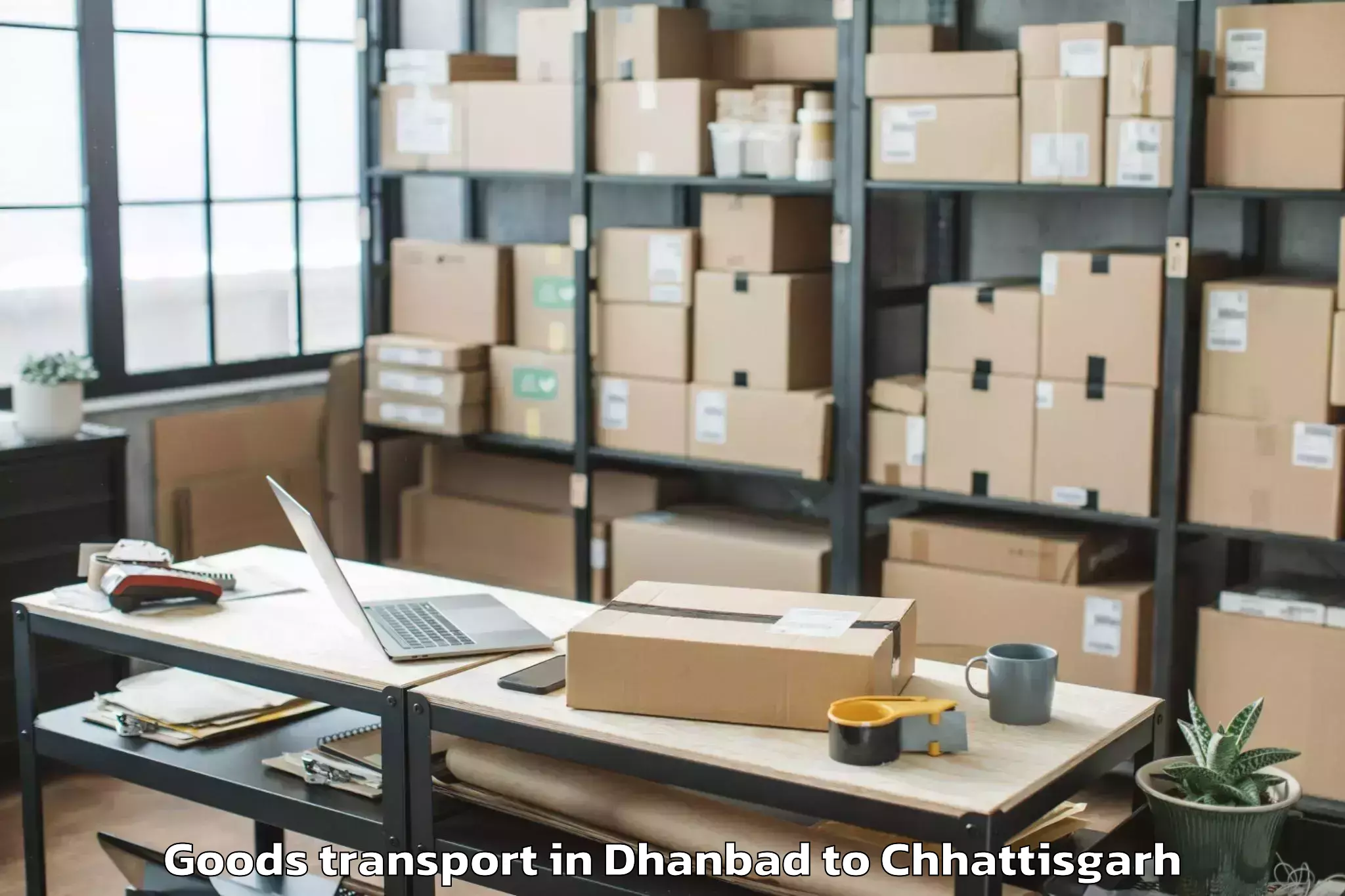 Easy Dhanbad to Chirimiri Goods Transport Booking